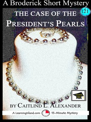 cover image of The Case of the President's Pearls